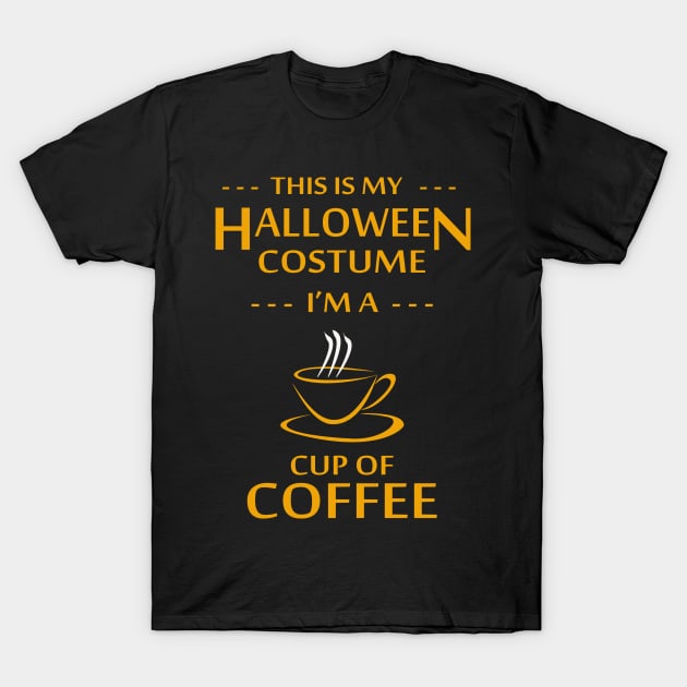 Cup of Coffee Halloween Costume T-Shirt by Capital Blue